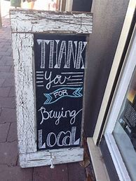 Image result for Shop Local Chalkboard Sign