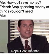 Image result for Hilarious Money Meme