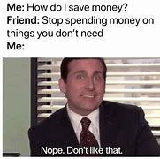 Image result for Funny Money Meme