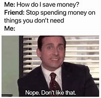 Image result for Money Problem Meme