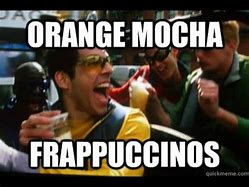 Image result for Orange Mocha Frappuccino Zoolander