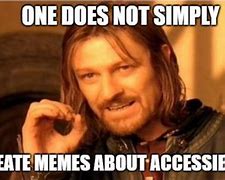 Image result for Access Meme