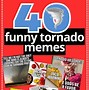 Image result for Funny Tornado Meme
