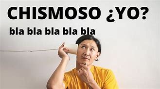 Image result for chismoso