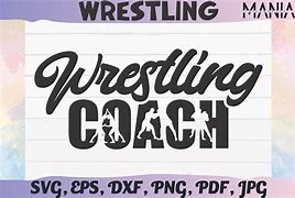 Image result for Coaches Quote Wrestling SVG