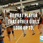 Image result for Quotes for Volleyball Games
