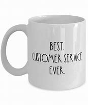 Image result for Customer Service Mug