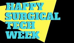 Image result for Surgical Tech Week Memes