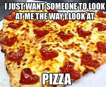 Image result for Hilarious Pizza Meme