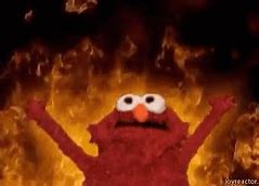 Image result for Elmo and Fire Meme