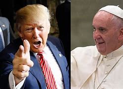Image result for Donald Trump and Pope Francis