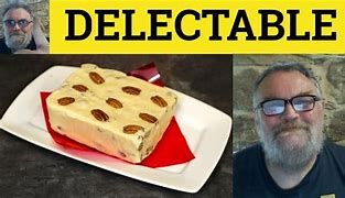 Image result for delectable