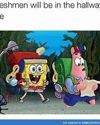 Image result for Spongebob First Day of School Memes