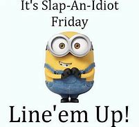 Image result for Funny Friday Minion Memes