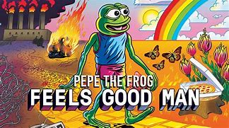 Image result for Pepe the Frog Feels Good Man