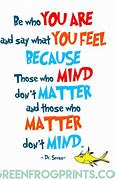 Image result for Dr. Seuss You Quote