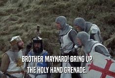 Image result for Monty Python Holy Hand Grenade Meme