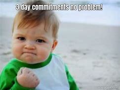 Image result for Commitment Meme