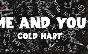 Image result for Me and U Lyrics Cold Hart