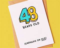 Image result for 48th Birthday Memes