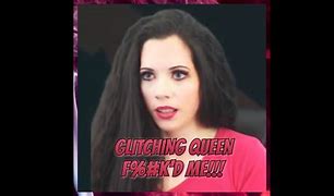 Image result for Glitching Queen