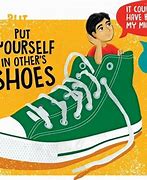 Image result for Putting Yourself in Someone Else's Shoes