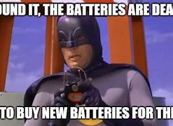 Image result for Battery Dies Meme