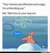 Image result for Unhinged Dirty Memes