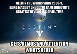 Image result for Destiny Game Meme