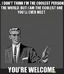 Image result for Yore Welcome Meme