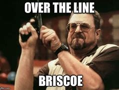 Image result for Briscoes Meme