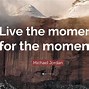 Image result for Moments Saying