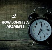 Image result for How Long Is Our