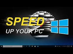 Image result for Speed Up Windows 10 Laptop