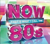 Image result for Now That's What I Call Music 80