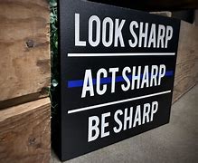 Image result for Look Sharp Act Sharp Be Sharp