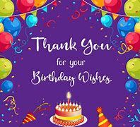 Image result for Thank You for All the Birthday Wishes Slogans