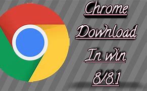 Image result for Google Chrome Windows 8 RT Download