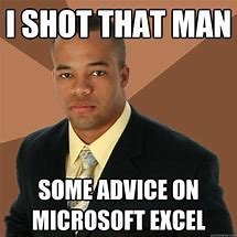 Image result for Editing Word/Excel Meme