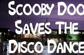 Image result for Scooby Doo Disco