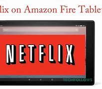 Image result for Netflix App for Kindle Fire