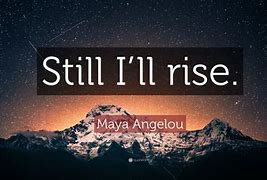 Image result for Still iRise Quote