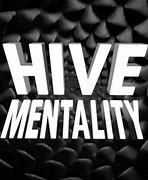 Image result for Hive Mentality Meme
