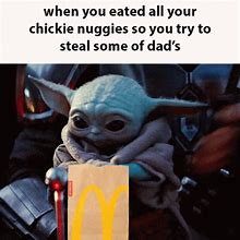 Image result for Baby Yoda Chicky Nuggies Meme
