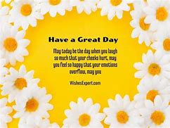 Image result for Wishing You a Great Day Quotes