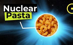 Image result for Nuclear Pasta