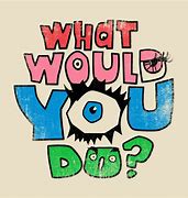 Image result for What Should You Do Clip Art