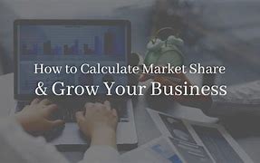 Image result for Market Share Example in Business Plan