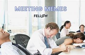 Image result for Mod Meeting Room Meme