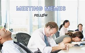 Image result for Annual Meeting Meme